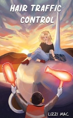 Hair Traffic Control by Mac, Lizzi