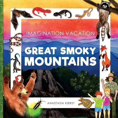Imagination Vacation Great Smoky Mountains by Jones, Carey