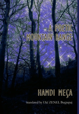 A Poetic Mountain Range by Meça, Hamdi