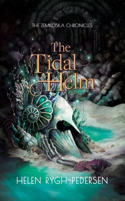 The Tidal Helm by Rygh-Pedersen, Helen