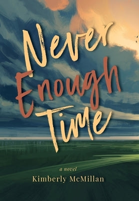 Never Enough Time by McMillan, Kimberly