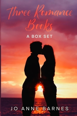 Three Romance Books: A Box Set by Barnes, Jo Anne