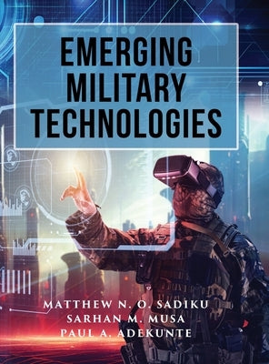Emerging Military Technologies by Sadiku, Matthew N. O.