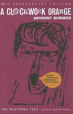 A Clockwork Orange by Burgess, Anthony