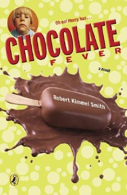 Chocolate Fever by Smith, Robert Kimmel