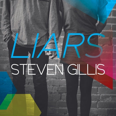 Liars by Gillis, Steven
