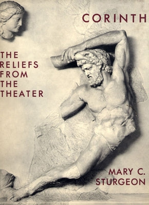 Sculpture: The Reliefs from the Theater by Sturgeon, Mary C.