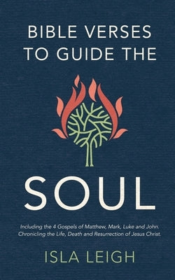 Bible Verses to Guide the Soul by Leigh, Isla