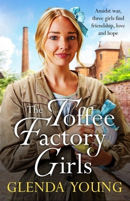 The Toffee Factory Girls by Young, Glenda