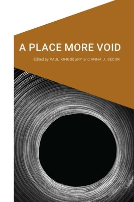 A Place More Void by Kingsbury, Paul