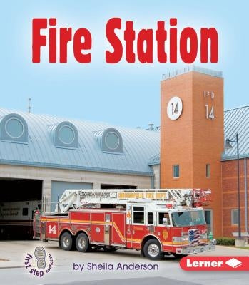 The Fire Station by Anderson, Sheila