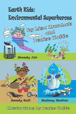 Earth Kids: Environmental Superheroes: Story 21: The Meeting by Murdock, Lisa