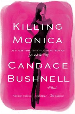 Killing Monica by Bushnell, Candace