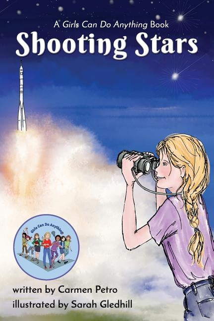 Shooting Stars: A Girls Can Do Anything Book by Petro, Carmen