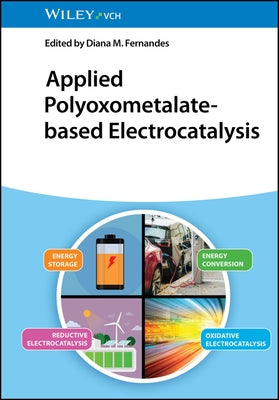 Applied Polyoxometalate-Based Electrocatalysis by Fernandes, Diana M.