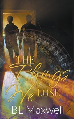 The Things We Lose by Maxwell, Bl