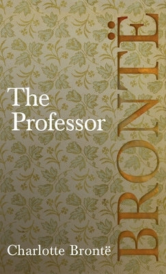Professor by Brontë, Charlotte