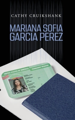 Mariana Sofia Garcia Perez by Cruikshank, Cathy
