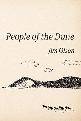 People of the Dune by Olson, Jim
