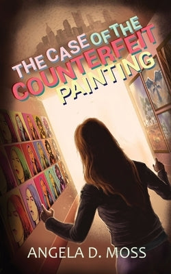 The Case of the Counterfeit Painting by Moss, Angela D.