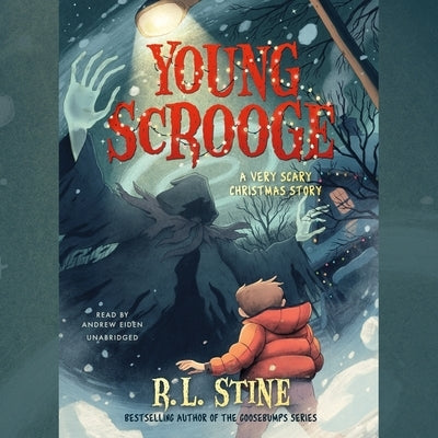 Young Scrooge: A Very Scary Christmas Story by Stine, R. L.