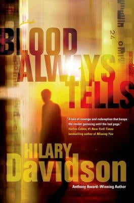 Blood Always Tells by Davidson, Hilary