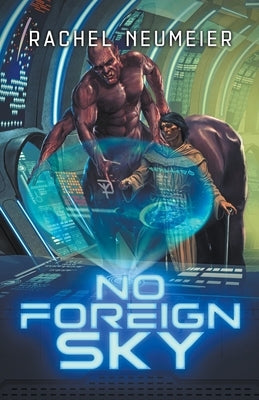 No Foreign Sky by Neumeier, Rachel