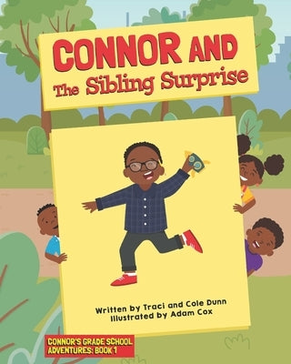 Connor And The Sibling Surprise by Dunn, Cole