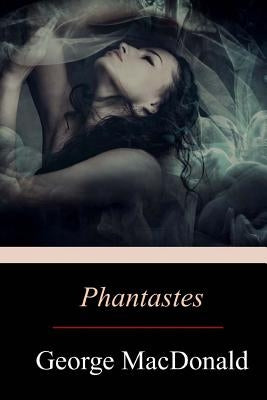 Phantastes by MacDonald, George