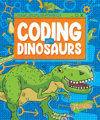 Coding with Dinosaurs by Burns, Kylie
