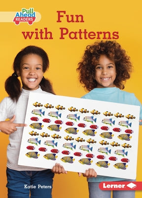 Fun with Patterns by Peters, Katie