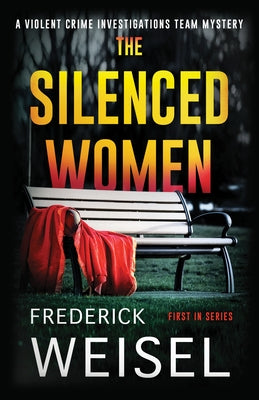 The Silenced Women by Weisel, Frederick