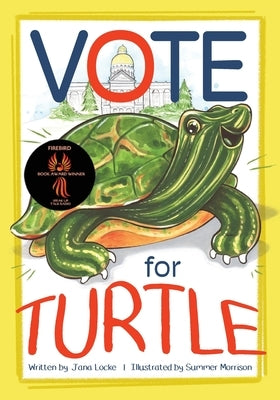 Vote for Turtle by Locke, Jana
