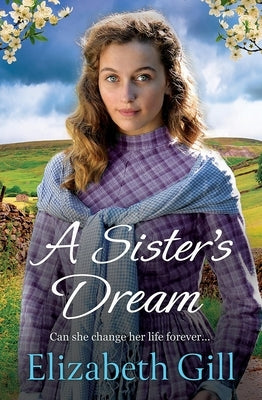 A Sister's Dream by Gill, Elizabeth