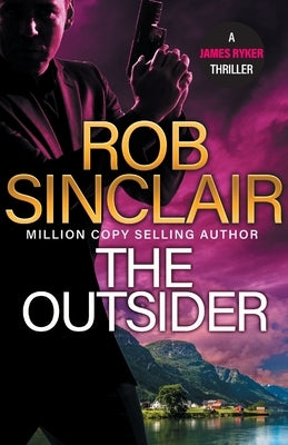 The Outsider by Sinclair, Rob