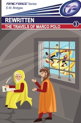 Rewritten: The Travels of Marco Polo by Bridges, E. M.