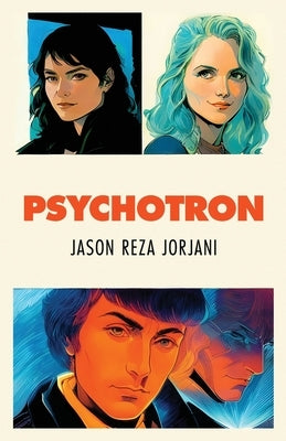Psychotron by Jorjani, Jason Reza