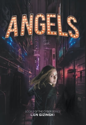 Angels: Book 2 of the CYBER Series by Gizinski, Len