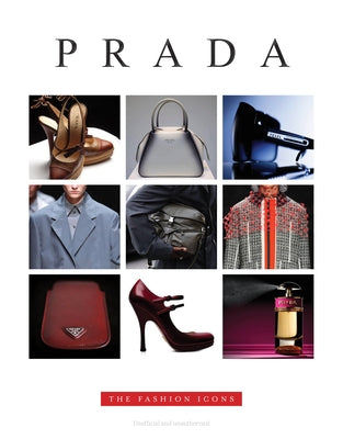 Prada: Fashion Icons by James, Alison