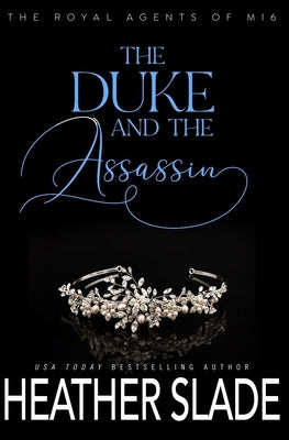 The Duke and the Assassin by Slade, Heather