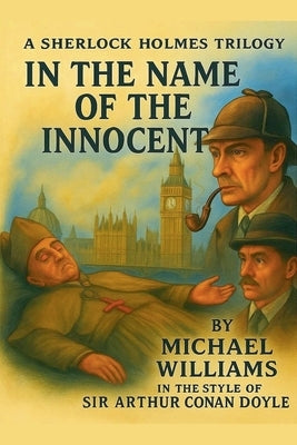 In the Name of the Innocent by Williams, Michael