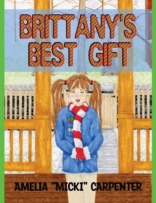 Brittany's Best Gift by Carpenter, Amelia Micki