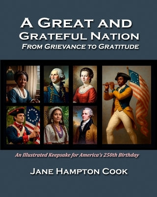 A Great and Grateful Nation: From Grievance to Gratitude by