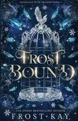 Frost Bound by Kay, Frost