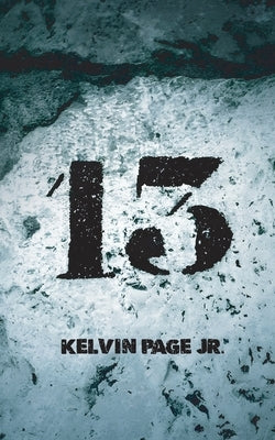Thirteen "13" by Page, Kelvin, Jr.