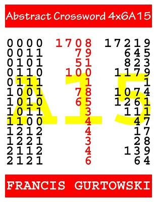 Abstract Crossword 4x6A15 by Gurtowski, Francis