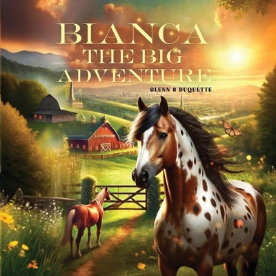 Bianca the big adventure by S. DuQuette, Glenn