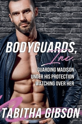 Bodyguards, Inc. by Gibson, Tabitha