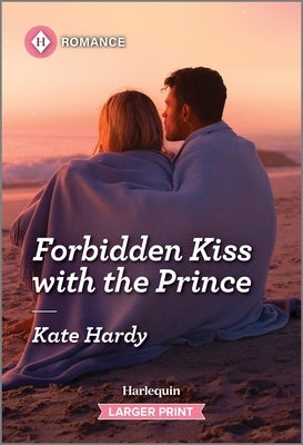 Forbidden Kiss with the Prince by Hardy, Kate