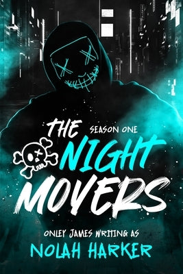 The Night Movers: Season One by Harker, Nolah